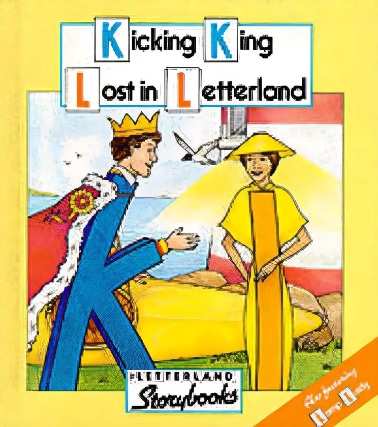 Letterland: the Kicking King