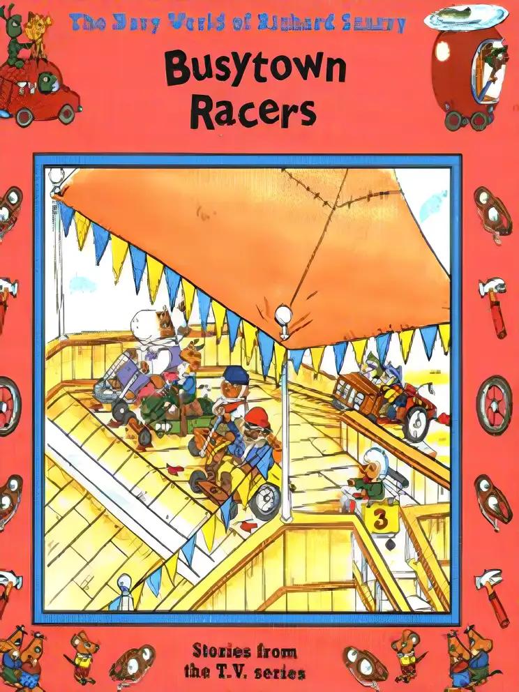 Busytown Racers (The Busy World of Richard Scarry Series)