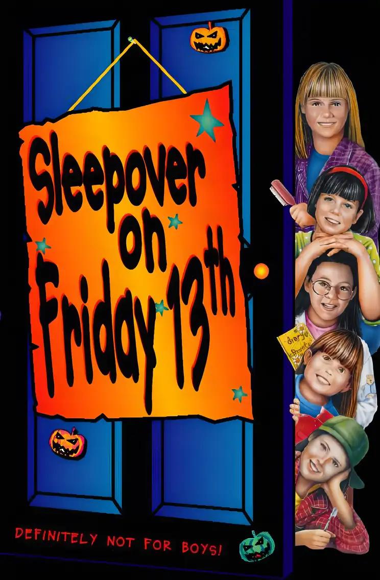 Sleepover Club on Friday 13th (The Sleepover Club, Book 13)