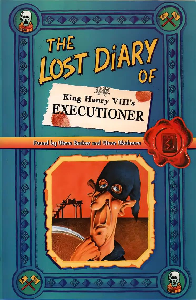 The Lost Diary of King Henry VIII’s Executioner (Lost Diaries S)