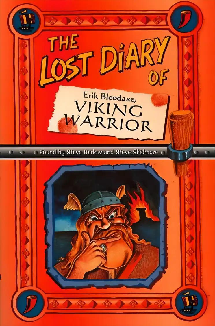 The Lost Diary Of Erik Bloodaxe, Viking Warrior (Lost Diaries S)