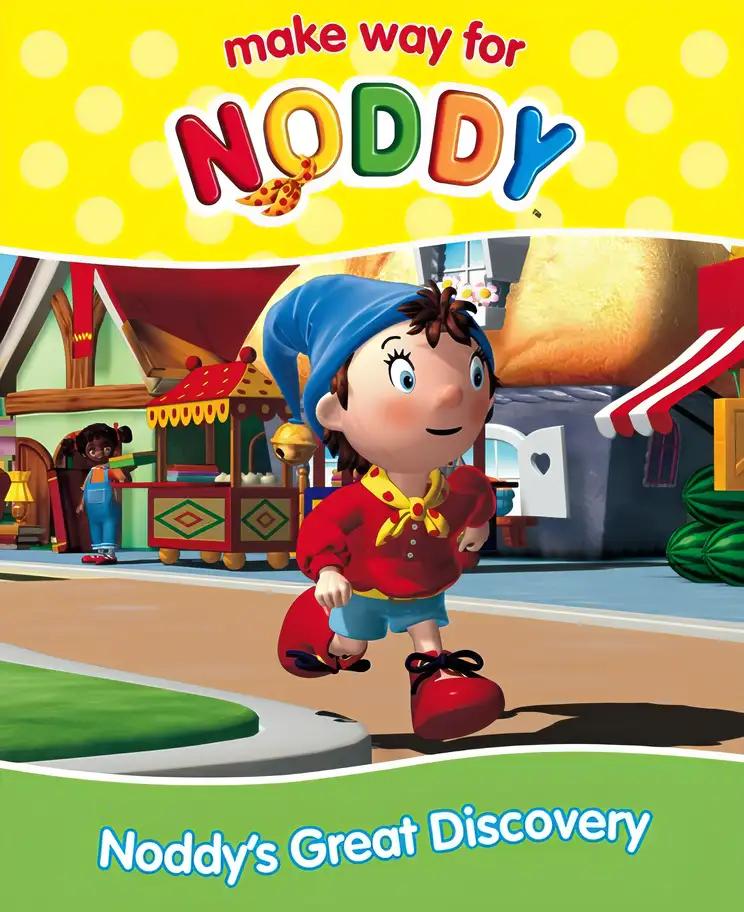 Noddy's Great Discovery ( " Make Way for Noddy " )