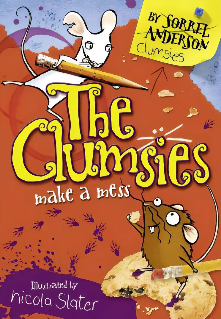 The Clumsies Make A Mess (Book 1)