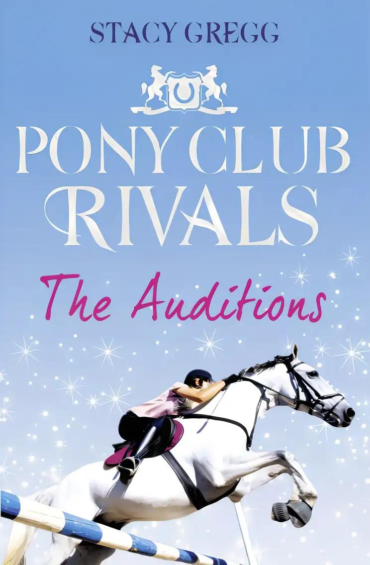 The Auditions (Pony Club Rivals) (Book 1)