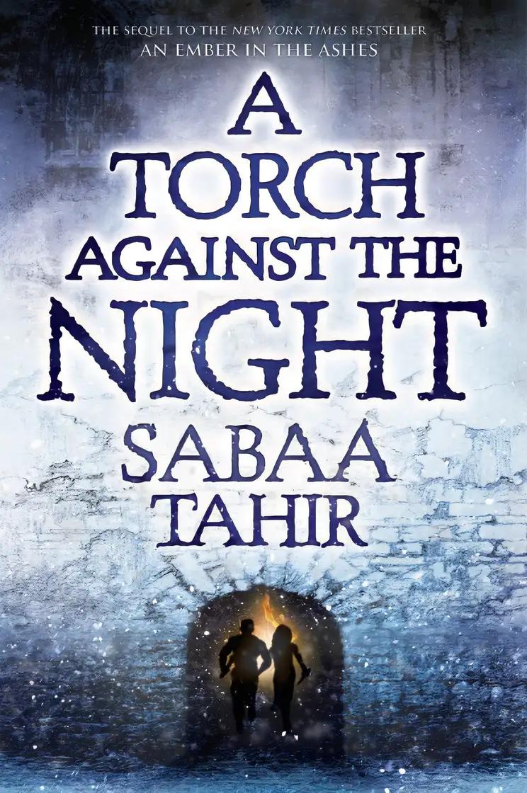 A Torch Against the Night: An Ember in the Ashes