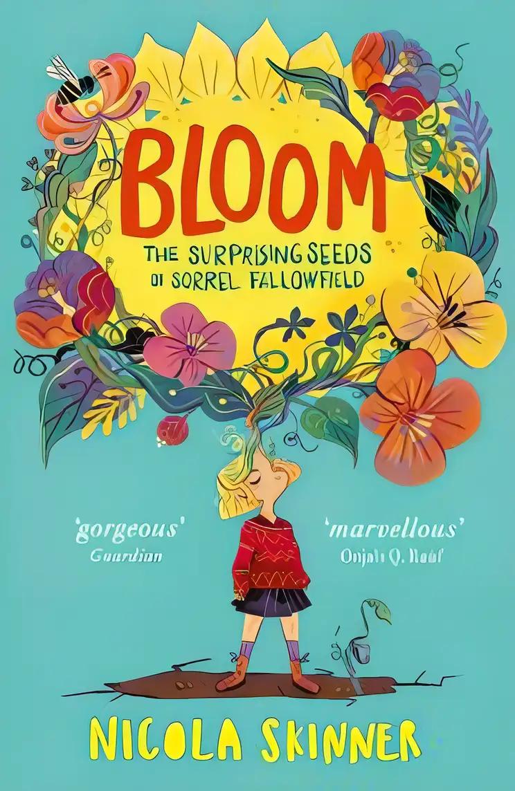 Bloom: The Surprising Seeds of Sorrel Fallowfield