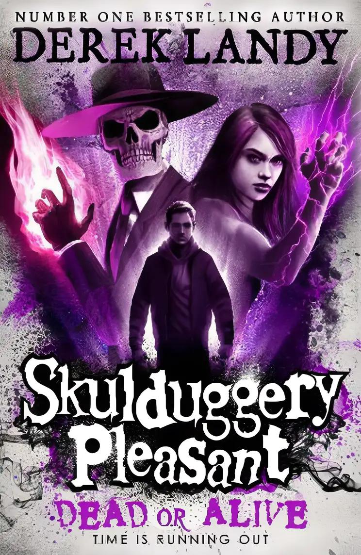 Dead or Alive (Skulduggery Pleasant, Book 14)