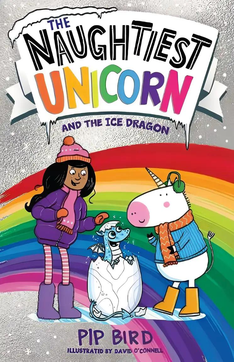 The Naughtiest Unicorn and the Ice Dragon: (The Naughtiest Unicorn series)