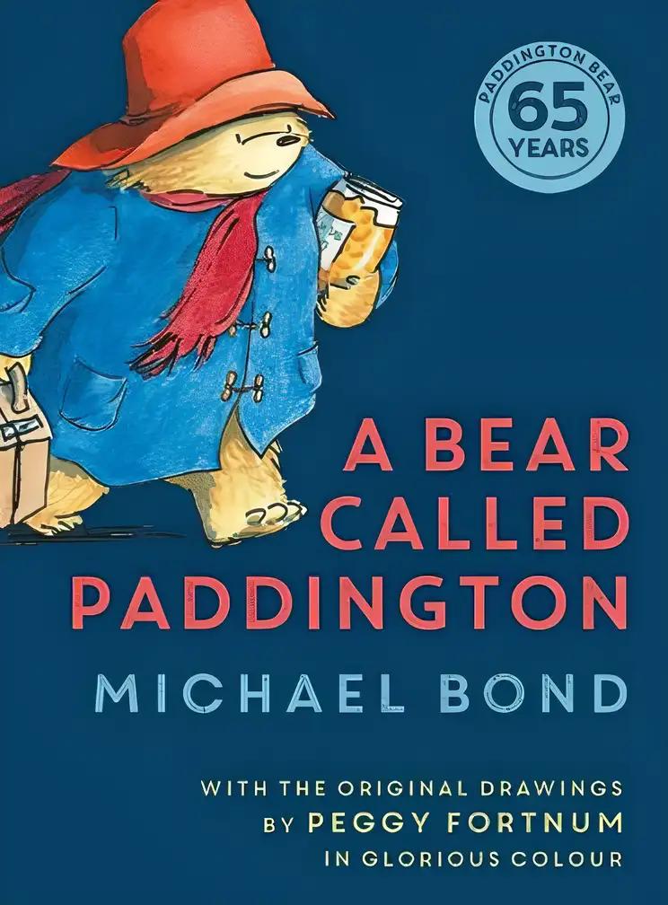 A Bear Called Paddington: Paddington Anniversary Edition