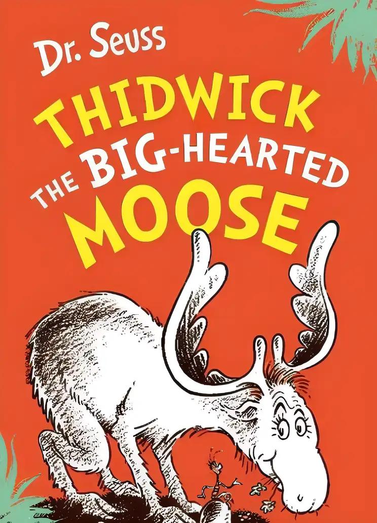 Thidwick the Big-Hearted Moose