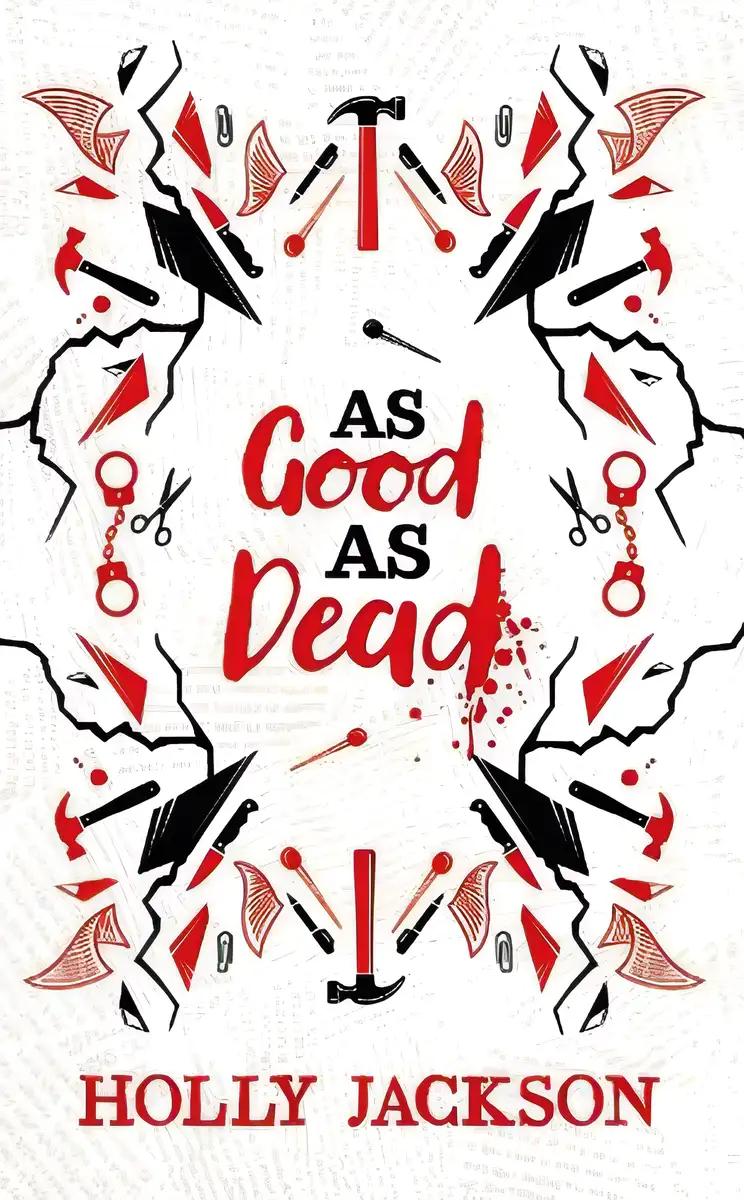 As Good As Dead: The Finale to A Good Girl's Guide to Murder