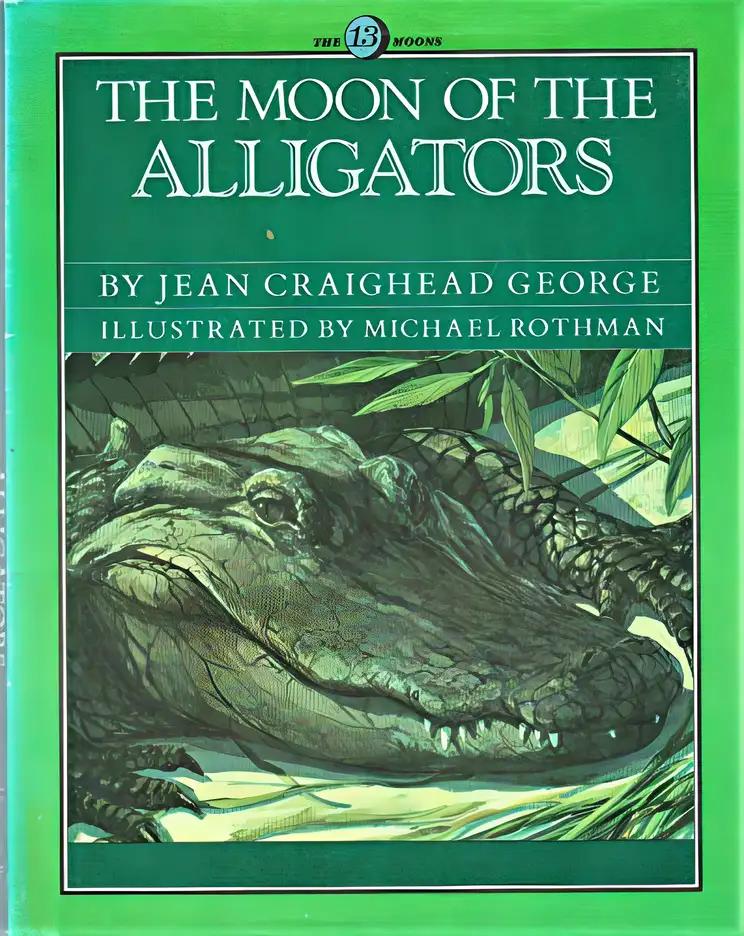 The Moon of the Alligators (The Thirteen Moon Series)