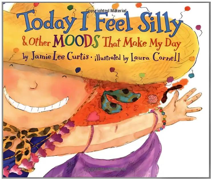 Today I Feel Silly: And Other Moods That Make My Day