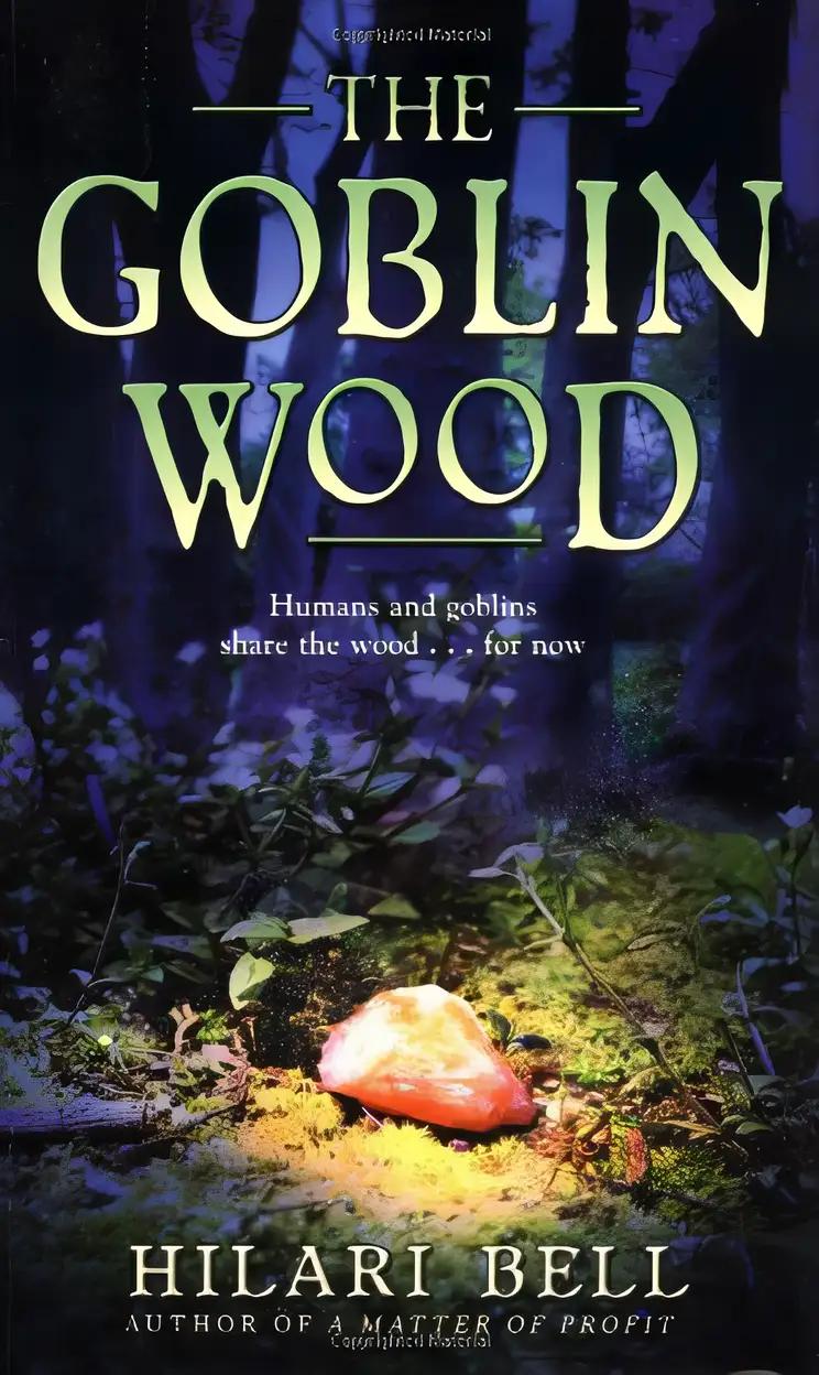 The Goblin Wood (The Goblin Trilogy Book 1)