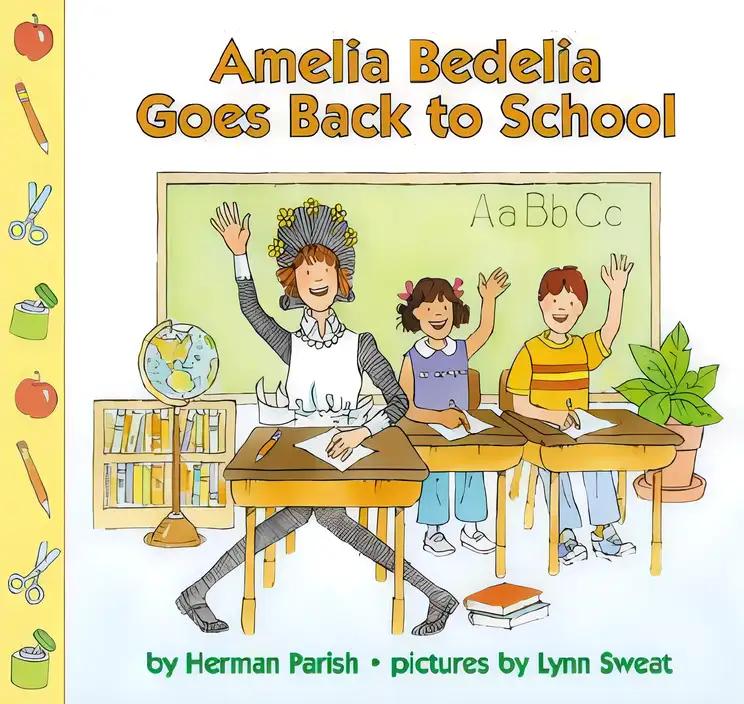 Amelia Bedelia Goes Back to School