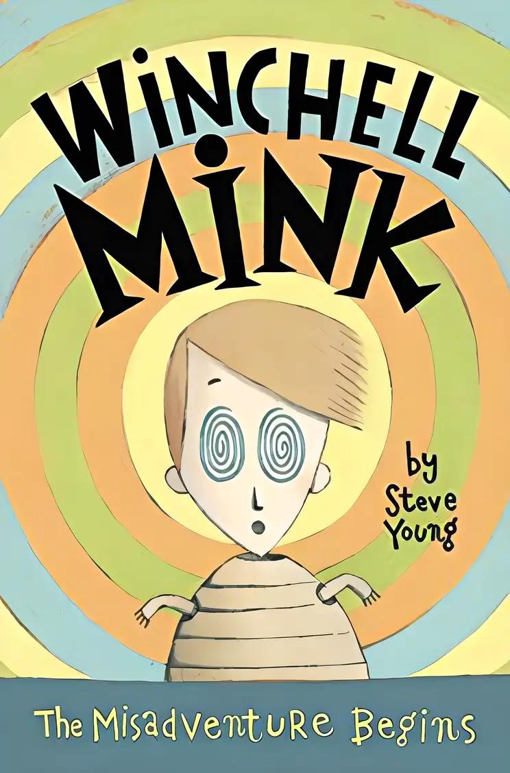 Winchell Mink: The Misadventure Begins