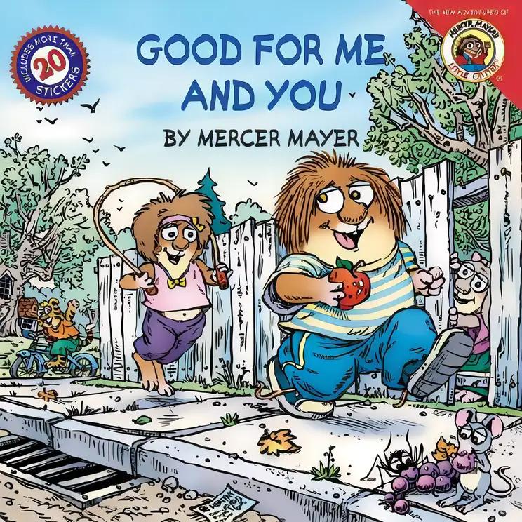 Little Critter: Good for Me and You (Little Critter the New Adventures)