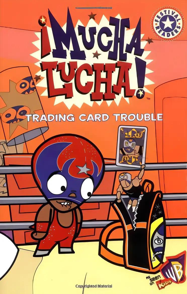 Mucha Lucha!: Trading Card Trouble (Festival Readers)