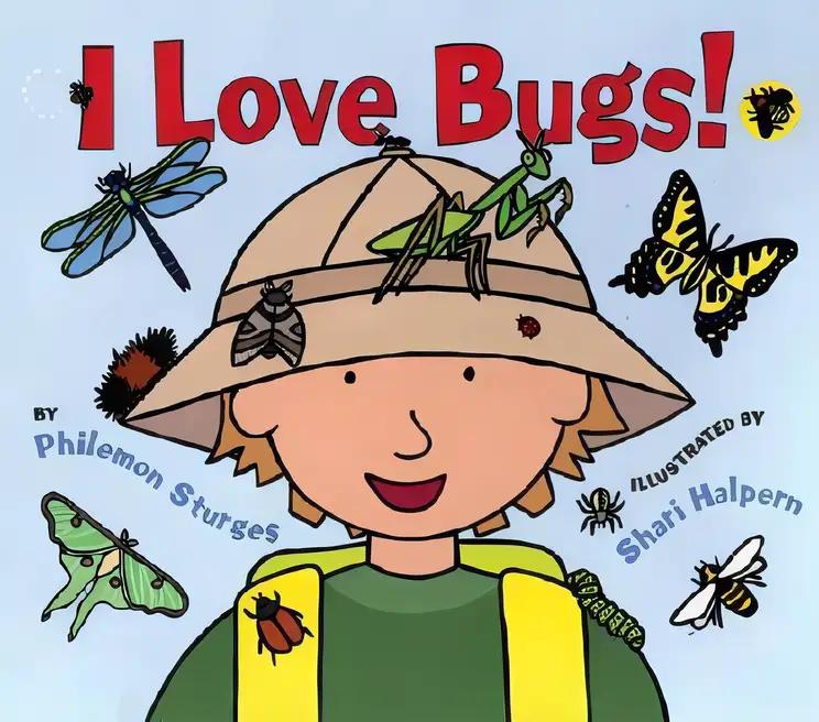 I Love Bugs!