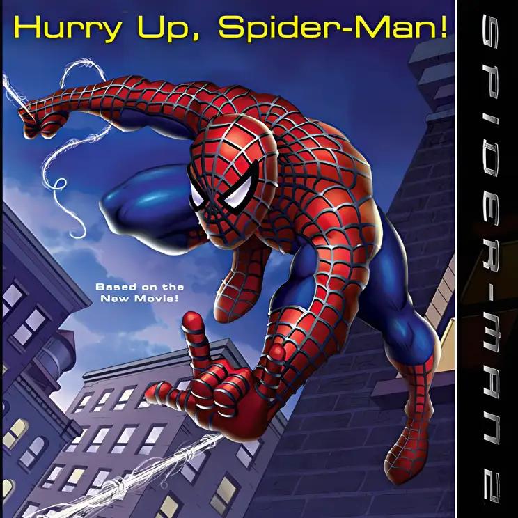 Spider-man 2: Hurry Up, Spider-man (Turtleback School & Library Binding Edition)