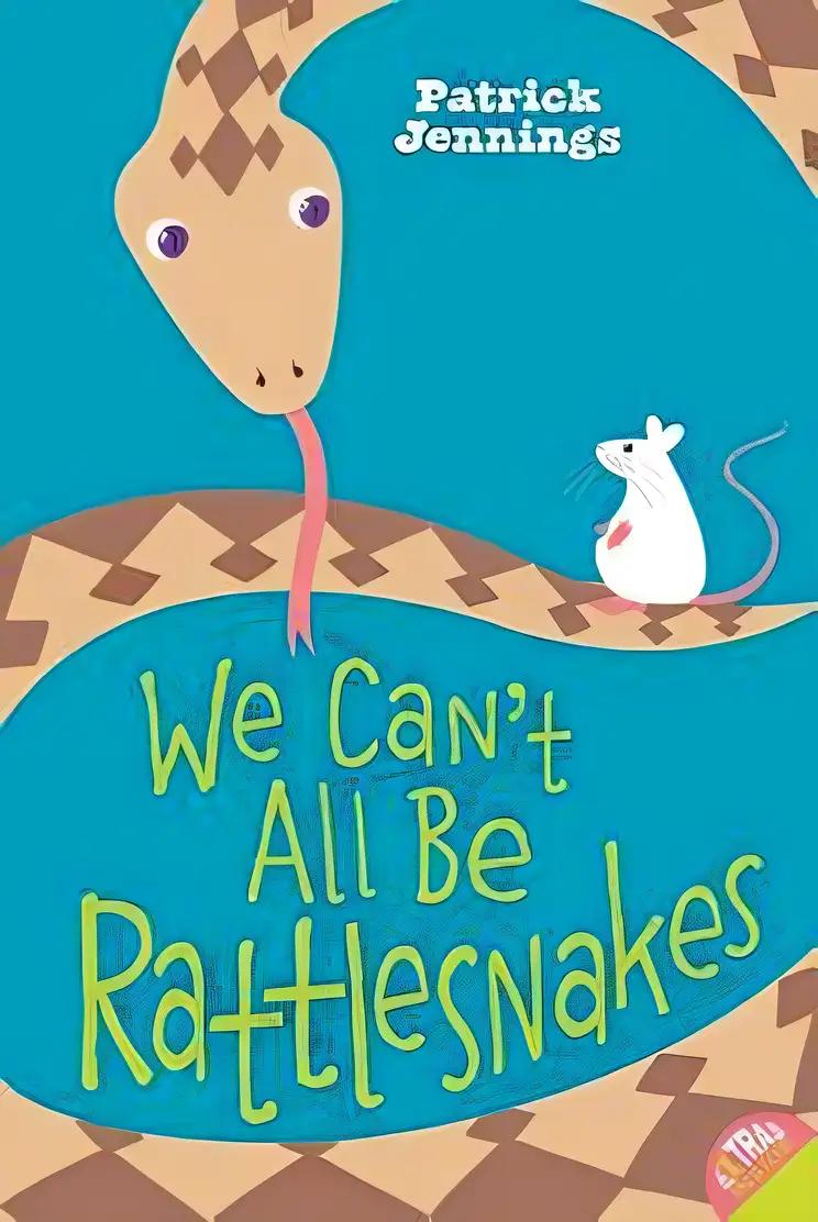 We Can't All Be Rattlesnakes