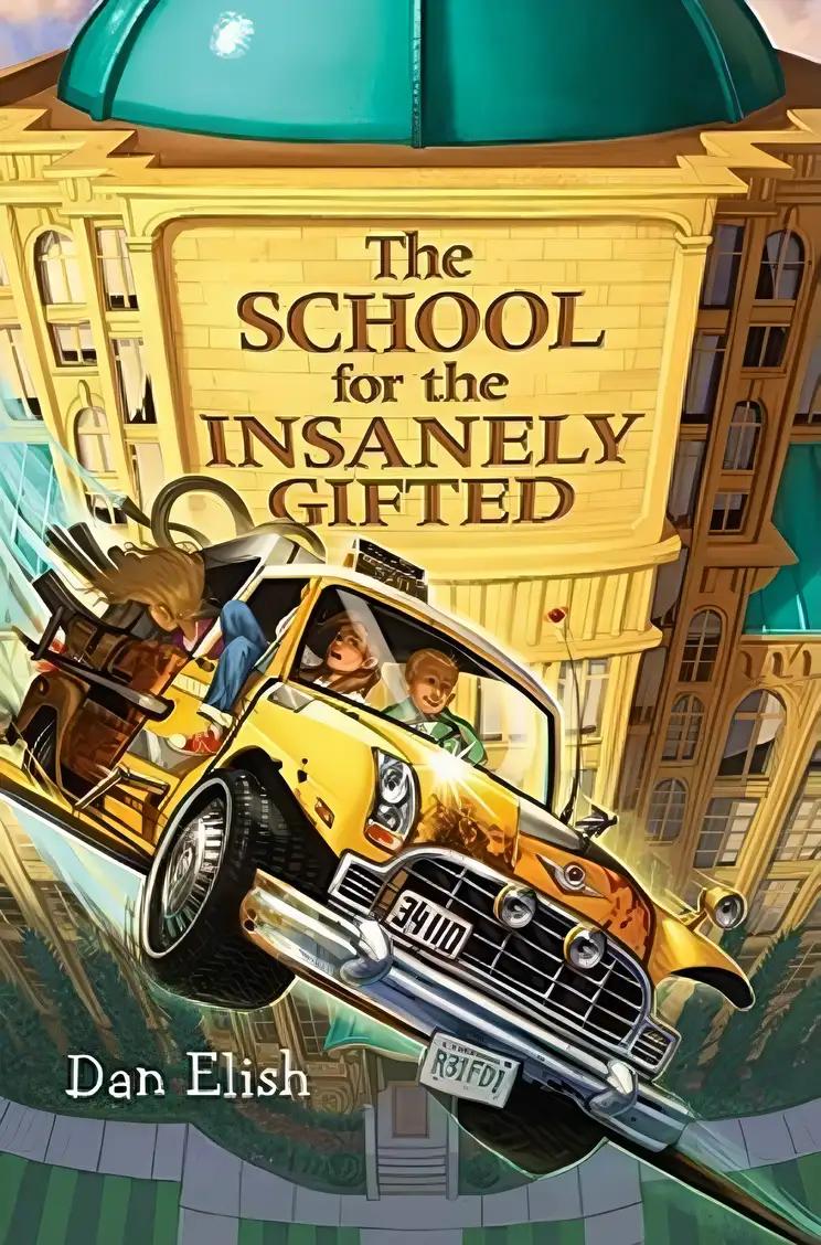 The School for the Insanely Gifted