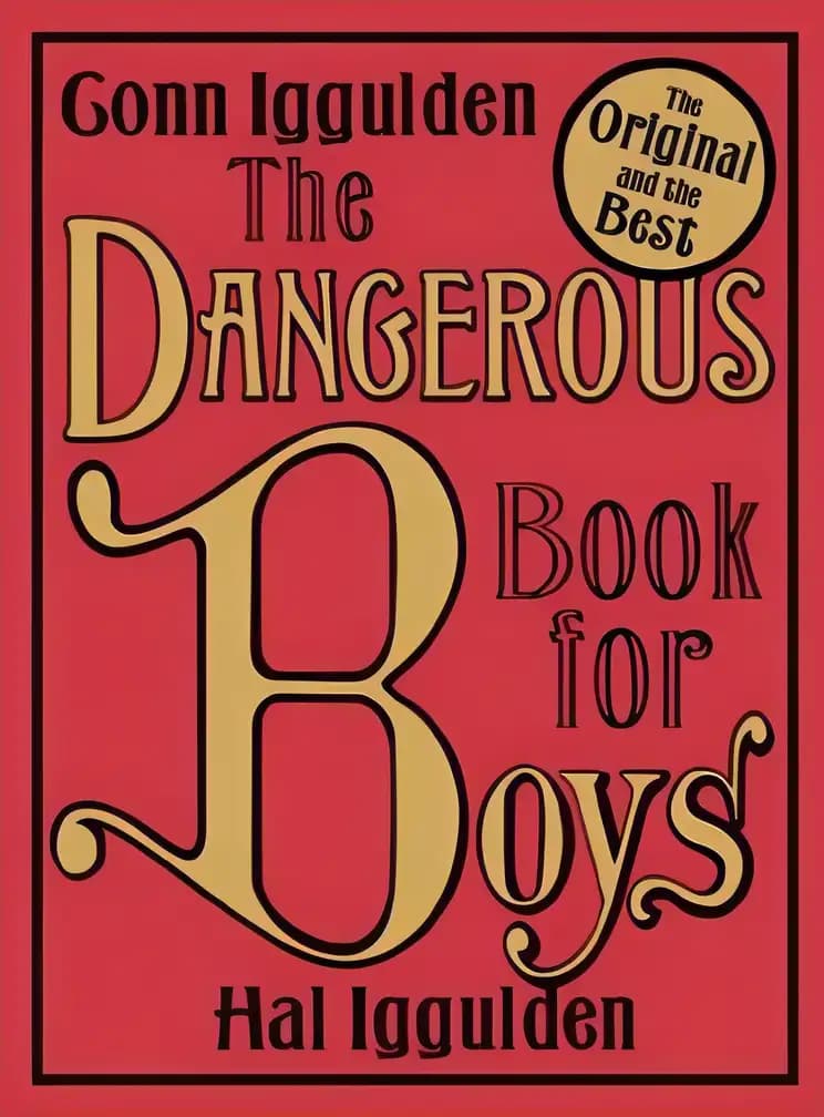 Book cover of 'The Dangerous Book for Boys'