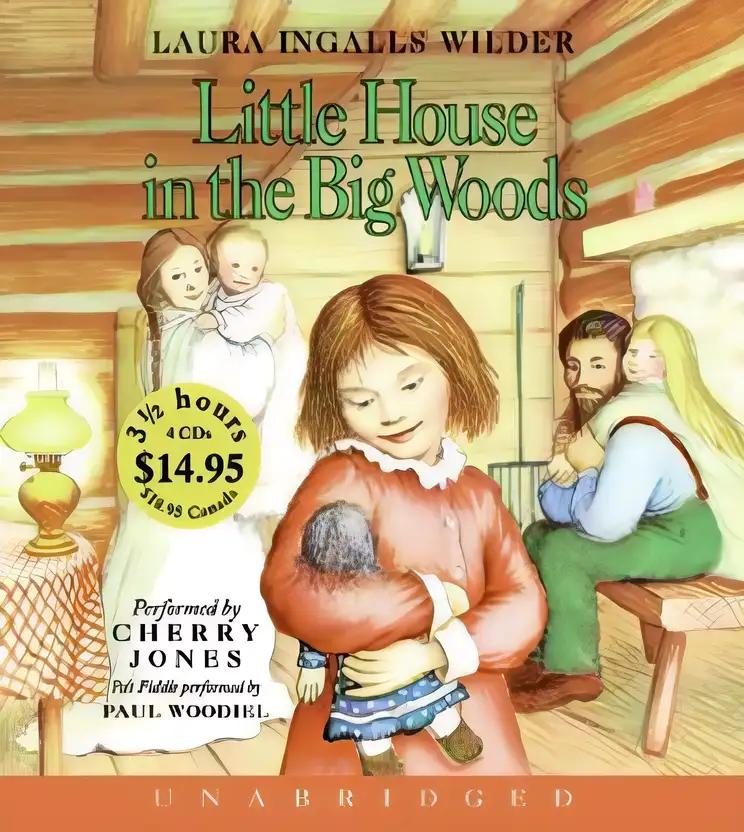 Little House in the Big Woods (Little House on the Prairie Book 1)