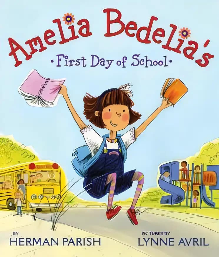 Book cover of 'Amelia Bedelia's First Day of School'