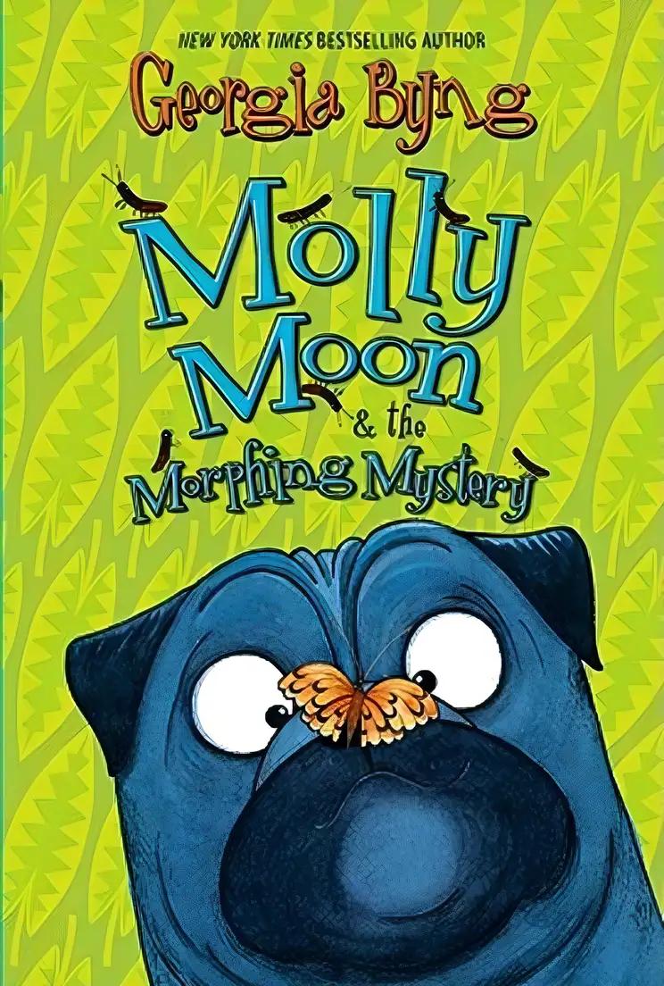 Molly Moon & the Morphing Mystery (Molly Moon, 5)