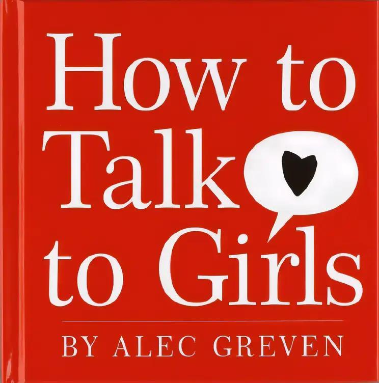 How to Talk to Girls