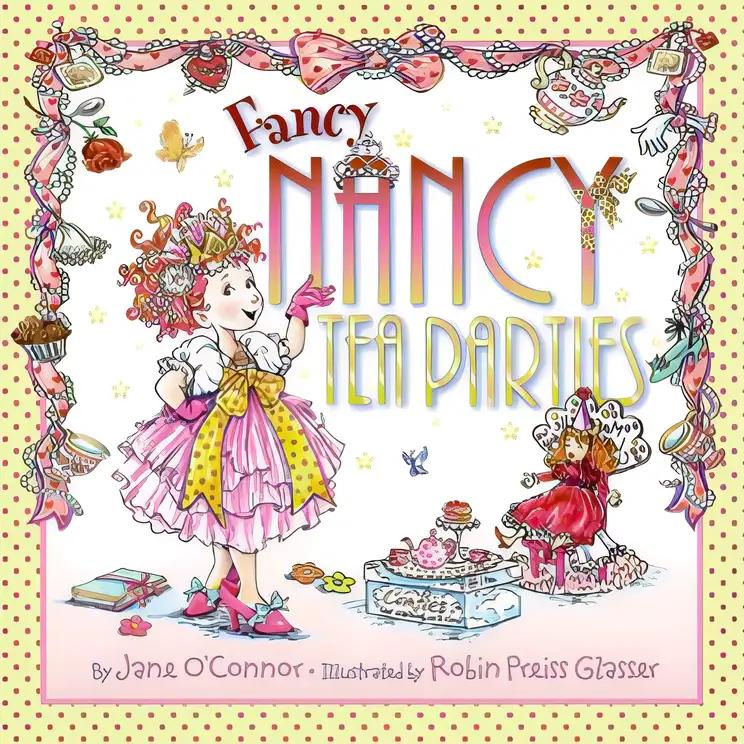 Fancy Nancy: Tea Parties