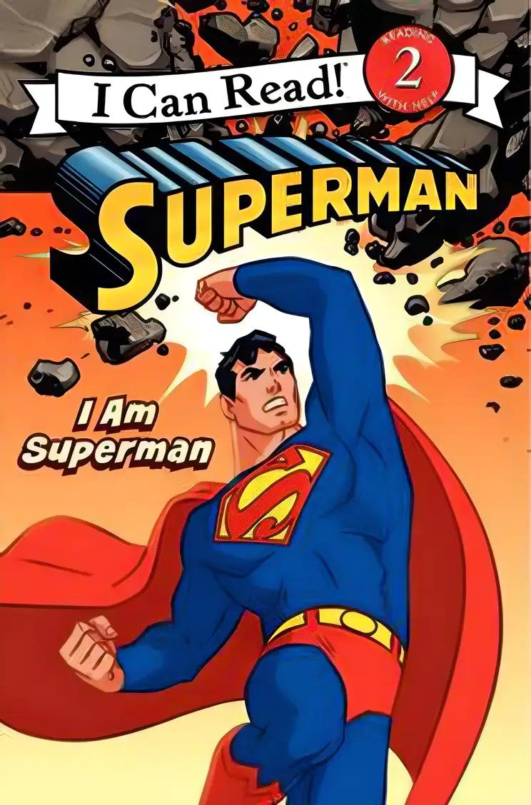 Superman Classic: I Am Superman (I Can Read Level 2)