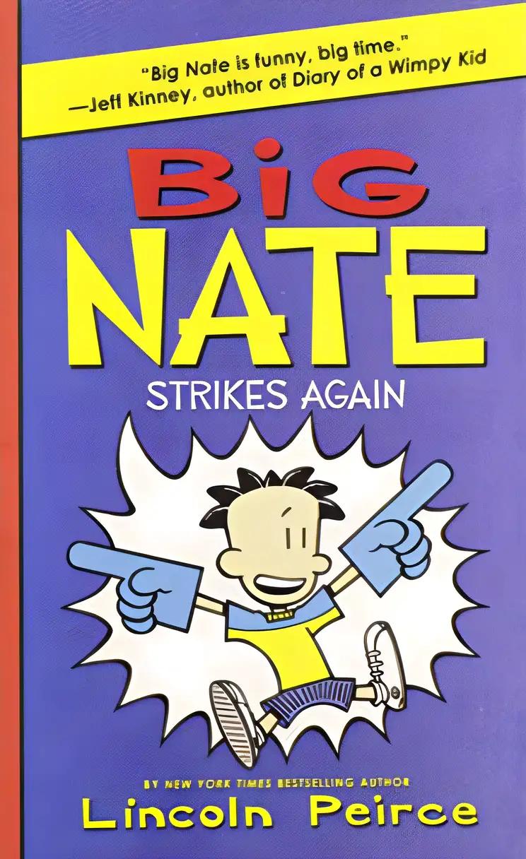 Big Nate Strikes Again