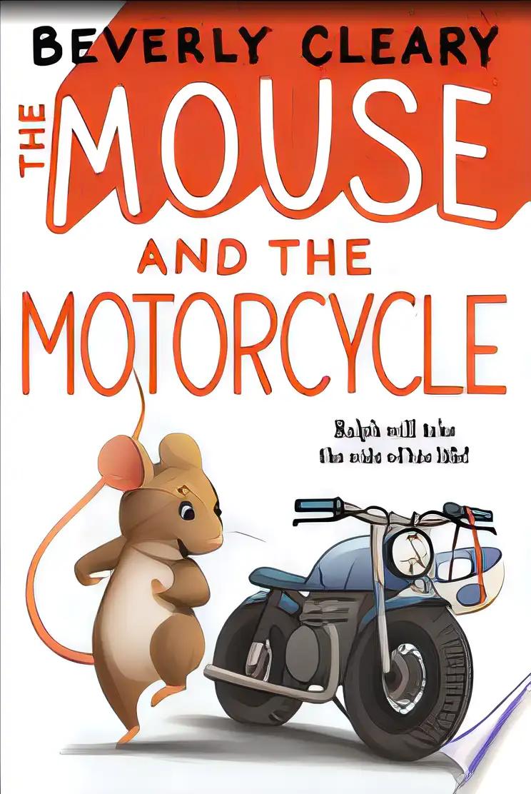 The Mouse and the Motorcycle