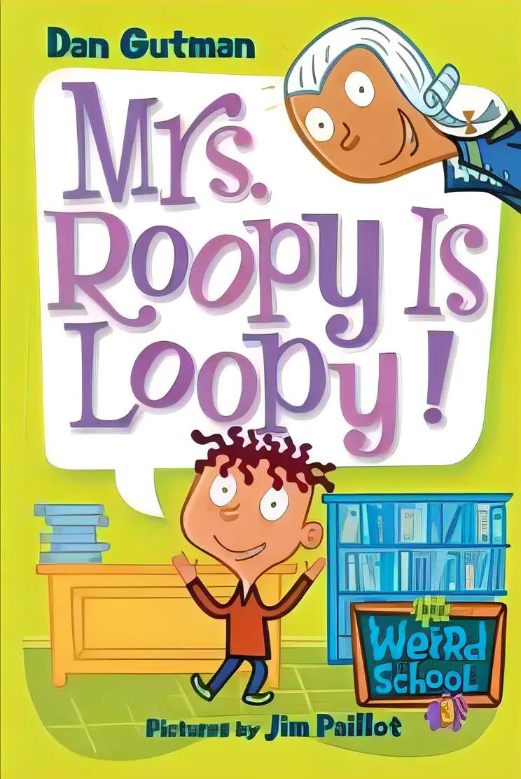 Mrs. Roopy Is Loopy!