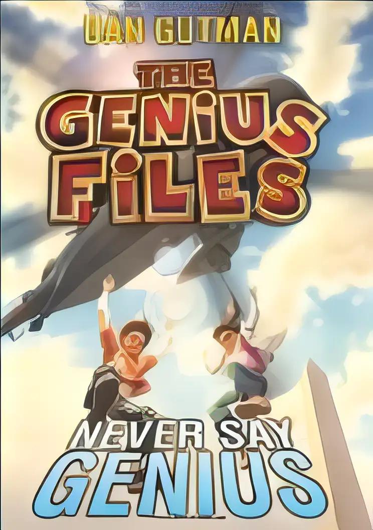 Never Say Genius