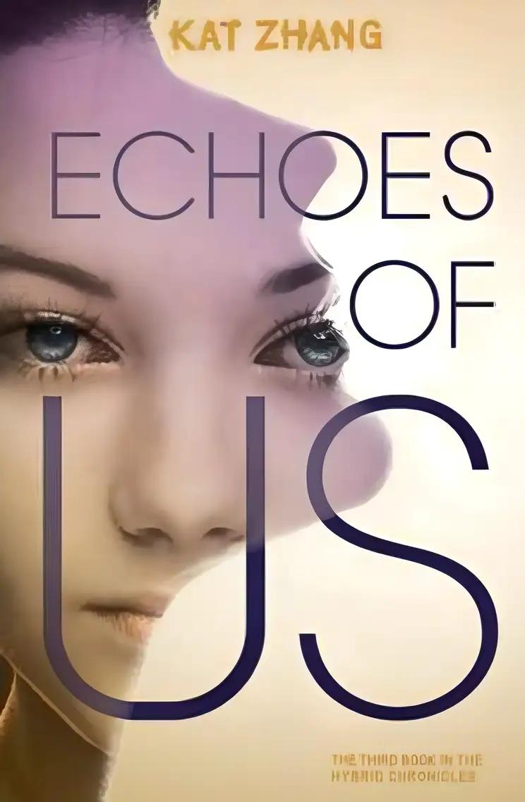 Echoes of Us (Hybrid Chronicles, 3)