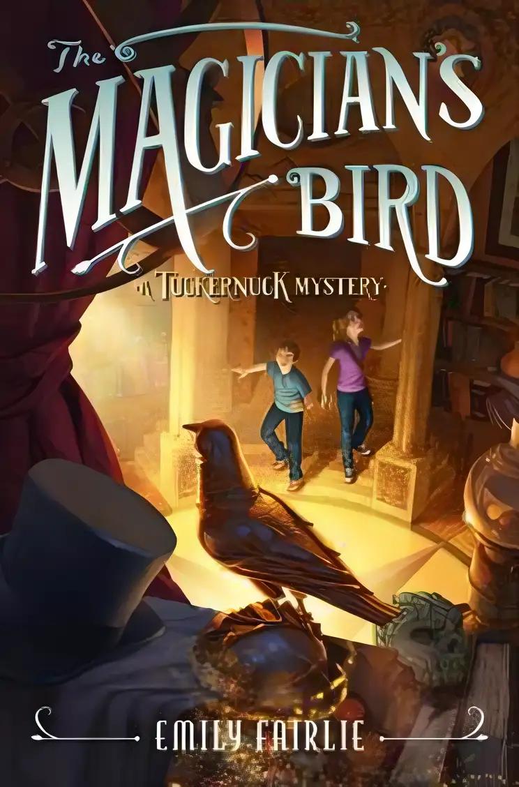 The Magician's Bird (Tuckernuck Mysteries, 2)