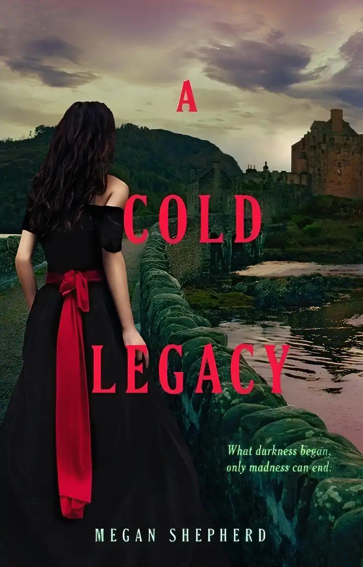 A Cold Legacy: The Madman's Daughter