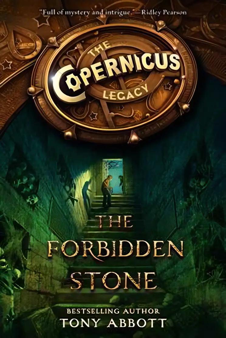 The Copernicus Legacy: The Forbidden Stone (Copernicus Legacy, 1)