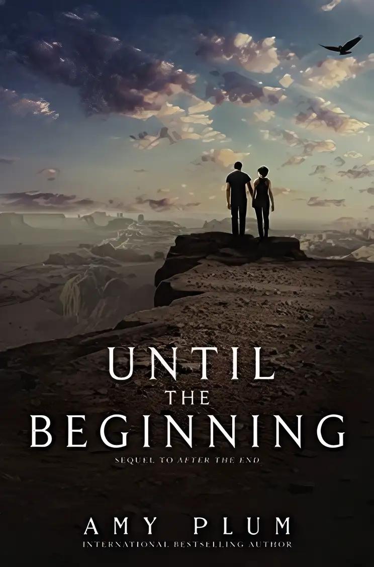 Until the Beginning: After the End