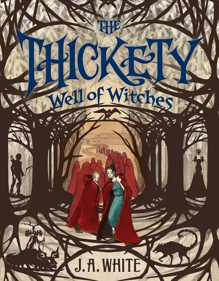 The Thickety: Well of Witches