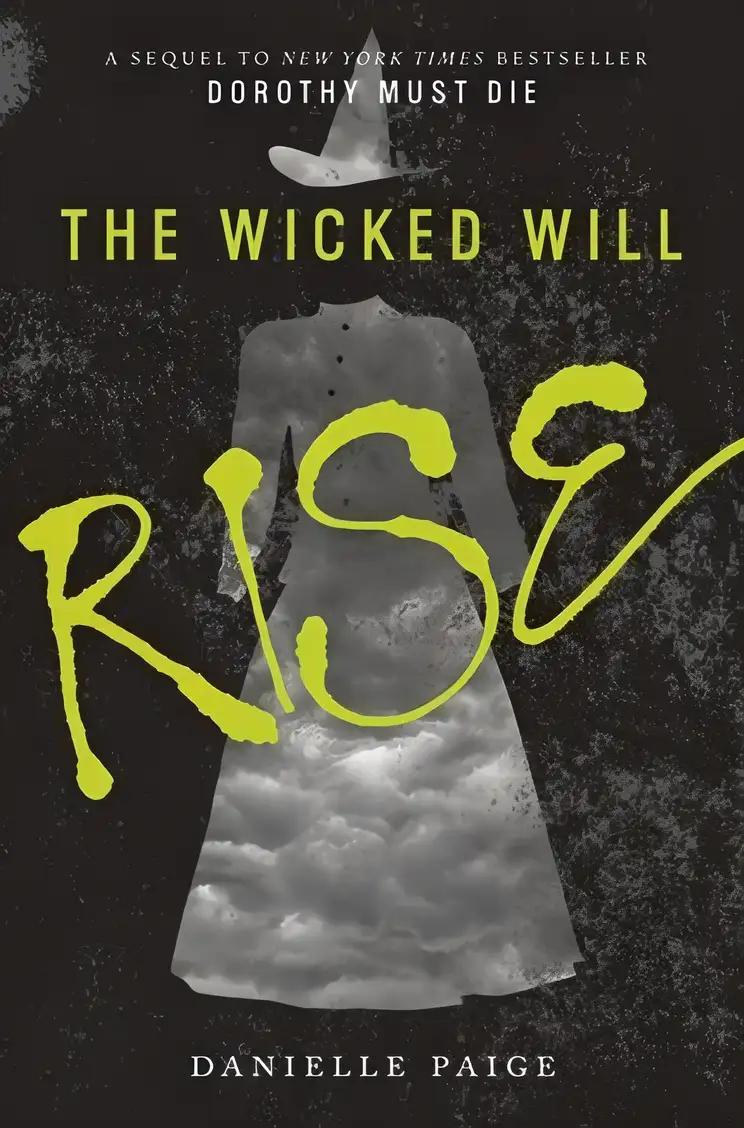 The Wicked Will Rise: Dorothy Must Die