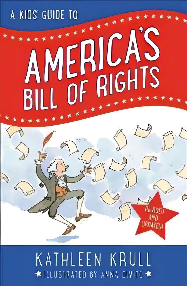 A Kids' Guide to America's Bill of Rights: Revised Edition (Kids' Guide to American History)