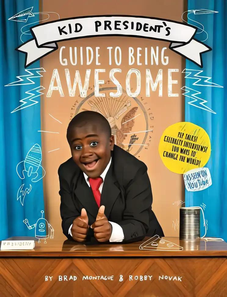 Kid President's Guide to Being Awesome