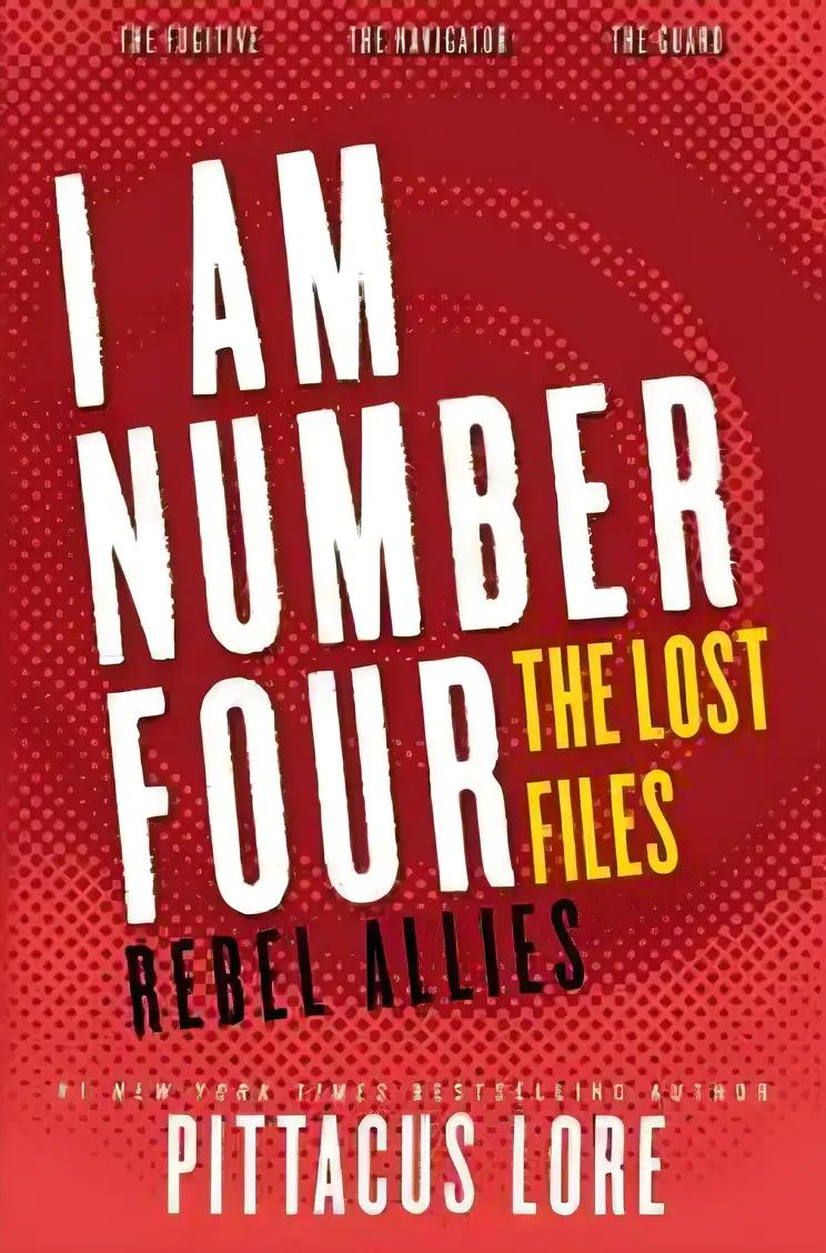 Rebel Allies (Turtleback School & Library Binding Edition) (I Am Number Four: the Lost Files)