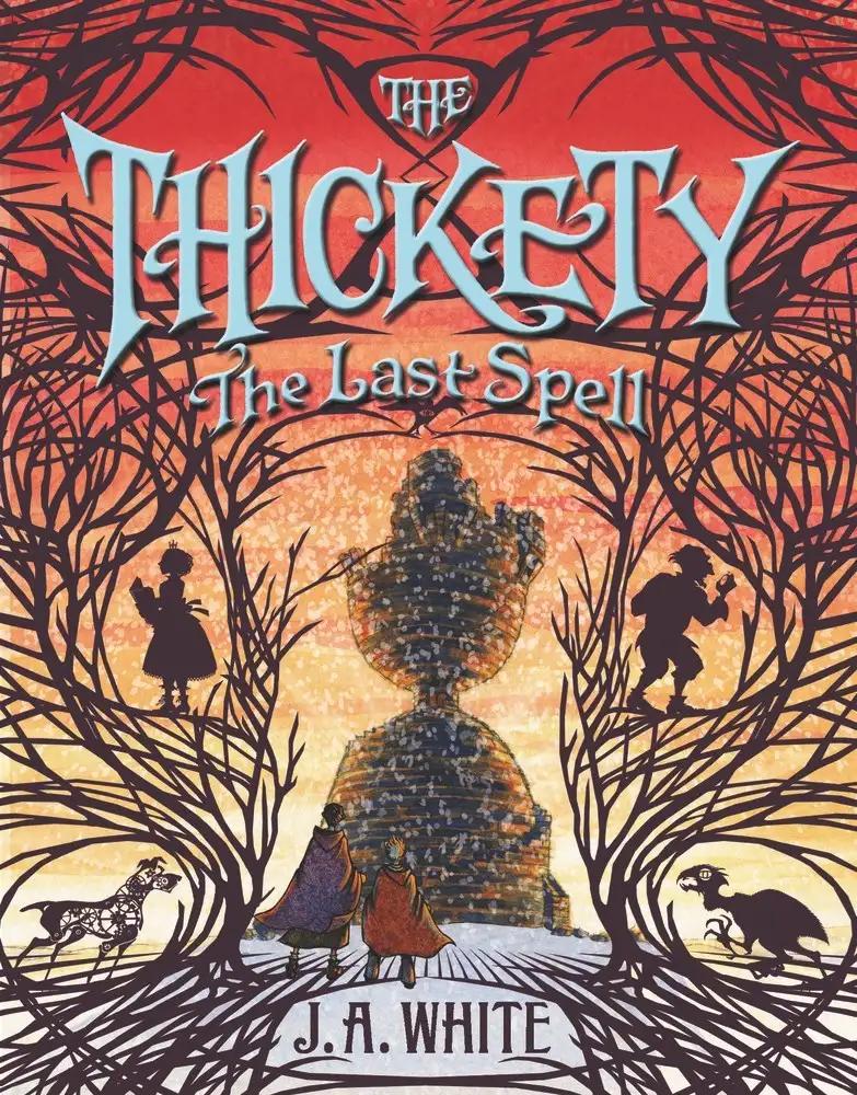 The Last Spell: The Thickety