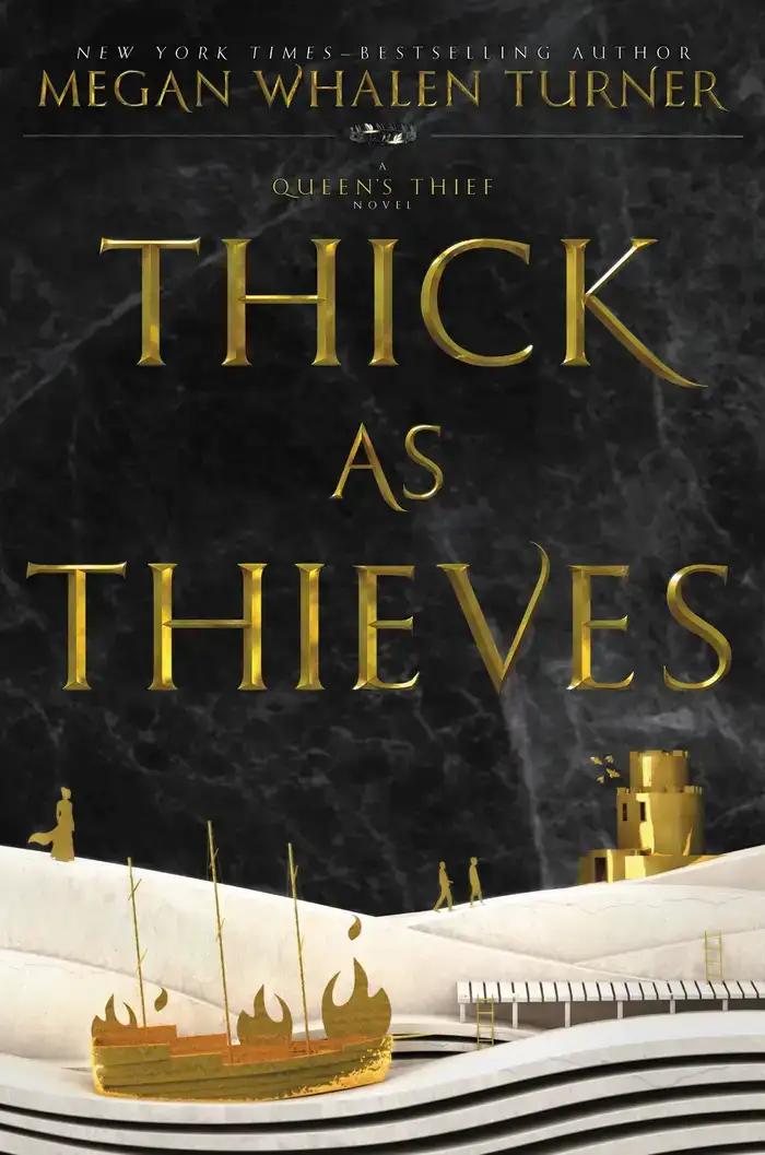 Thick as Thieves: The Queen's Thief