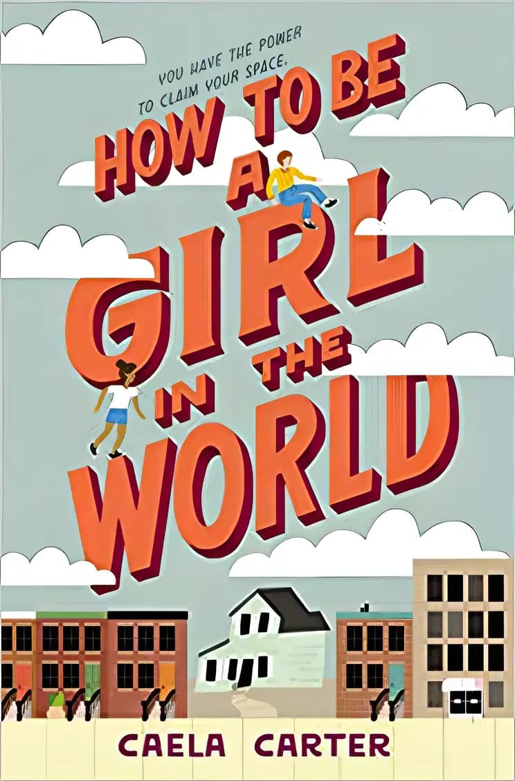 Book cover of 'How to Be a Girl in the World'